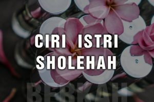 Ciri Istri Shalehah